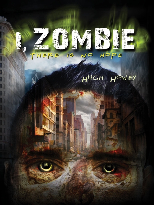Title details for I, Zombie by Hugh Howey - Wait list